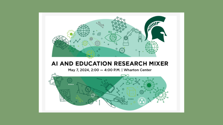 Don't miss the first MSU "AI and Education Mixer"