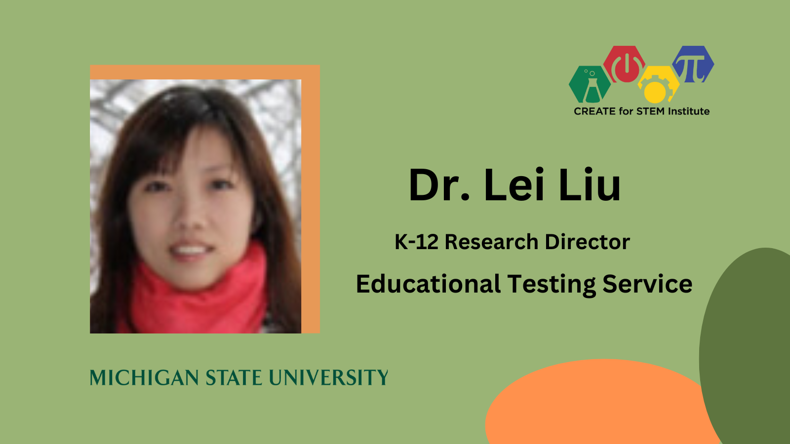 Dr. Lei Liu from ETS, November 13, 2024 | CREATE for STEM Institute