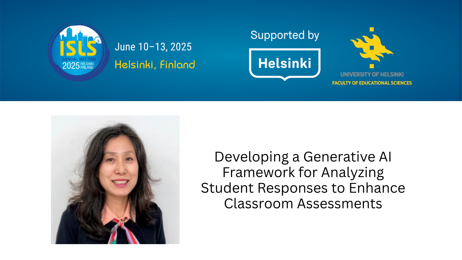 ISLS Annual Conference logo; photo of Namsoo Shin, Developing a Generative AI Framework for Analyzing Student Responses to Enhance Classroom Assessments