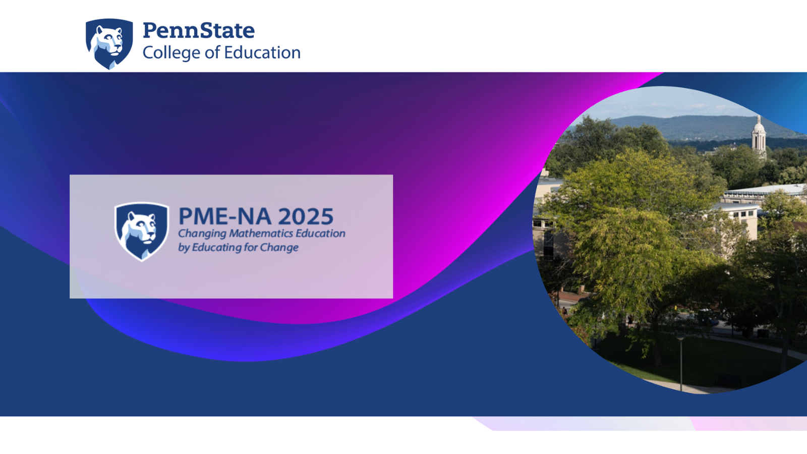 PME-NA 2025 at Penn State College of Education | CREATE for STEM Institute