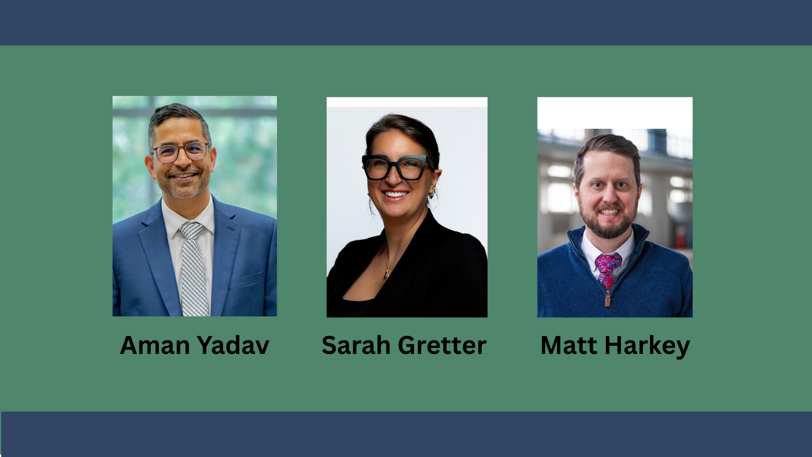 Photos of Aman Yadav, Sarah Gretter, and Matt Harkey