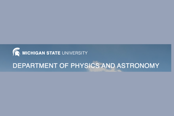 Michigan State University: Department of Physics & Astronomy