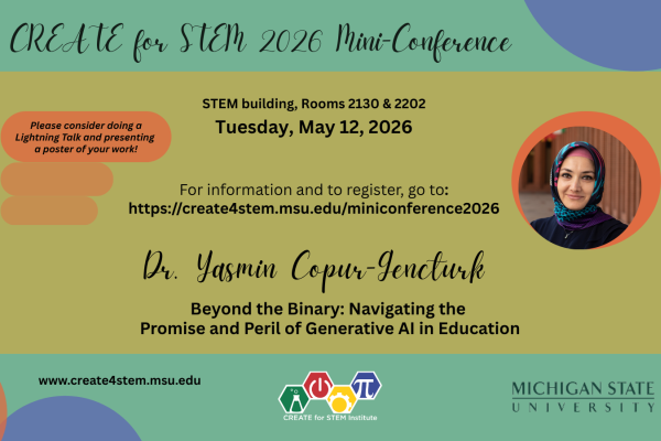 2026 CREATE Mini-Conference; Tuesday, May 12, 2026, STEM Teaching & Learning bldg; Yasemin Copur-Gencturk, Beyond the Binary: Navigating the Promise and Peril of Generative AI in Education