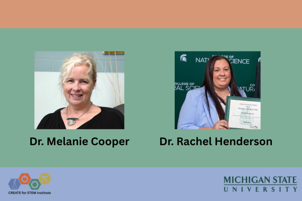 Photo of Melanie Cooper and of Rachel Henderson, CREATE logo, MSU logo
