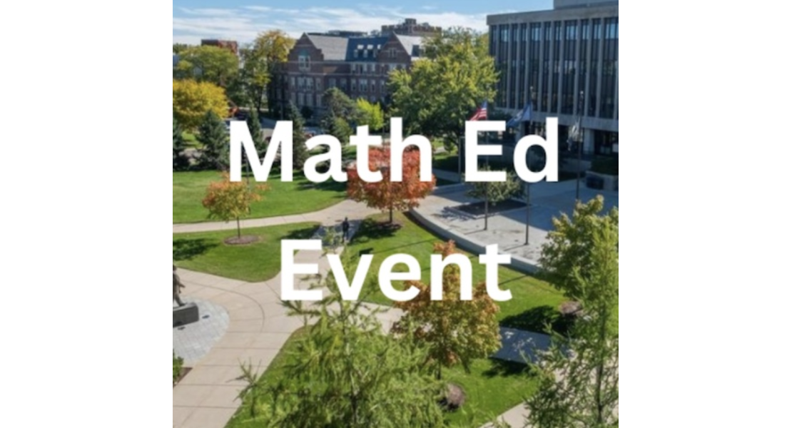 Photo of MSU Administration bldg; Math Ed Event