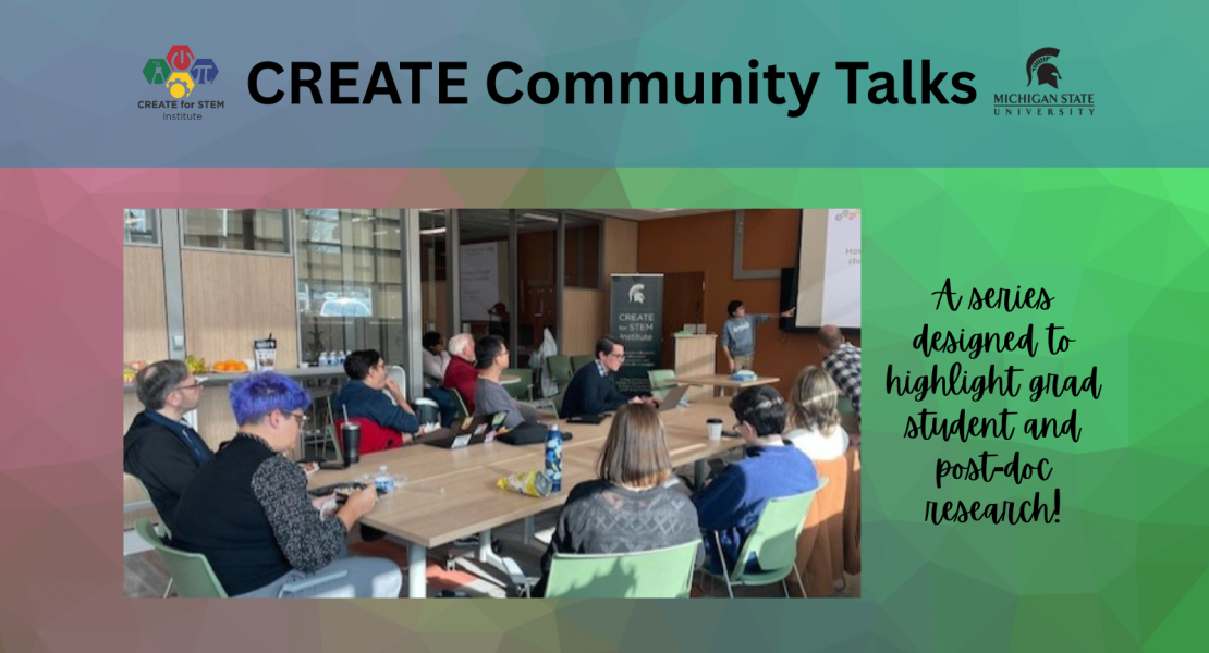CREATE Community Talks; photo of attendees; A series designed to highlight grad student and post-doc research