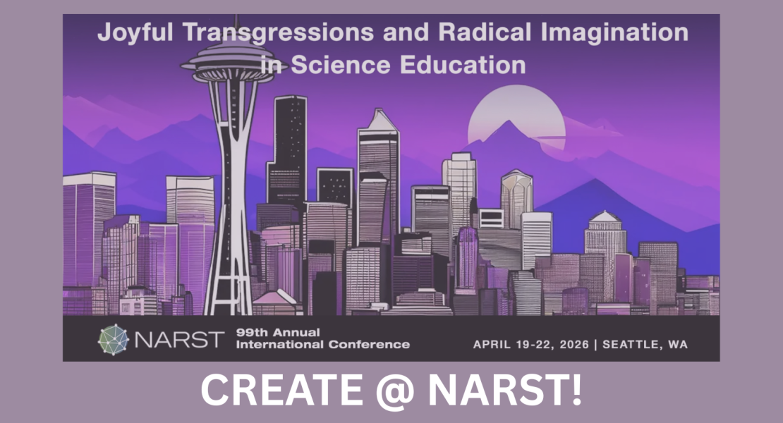 Joyful Transgressions and Radical Imagination in Science Education; CREATE @ NARST, 99th Annual International Conference