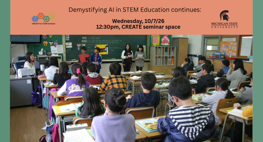 Demystifying AI in STEM Ed continues Weds, 10/7/26, 12:30pm; photo of teacher in classroom with students at front