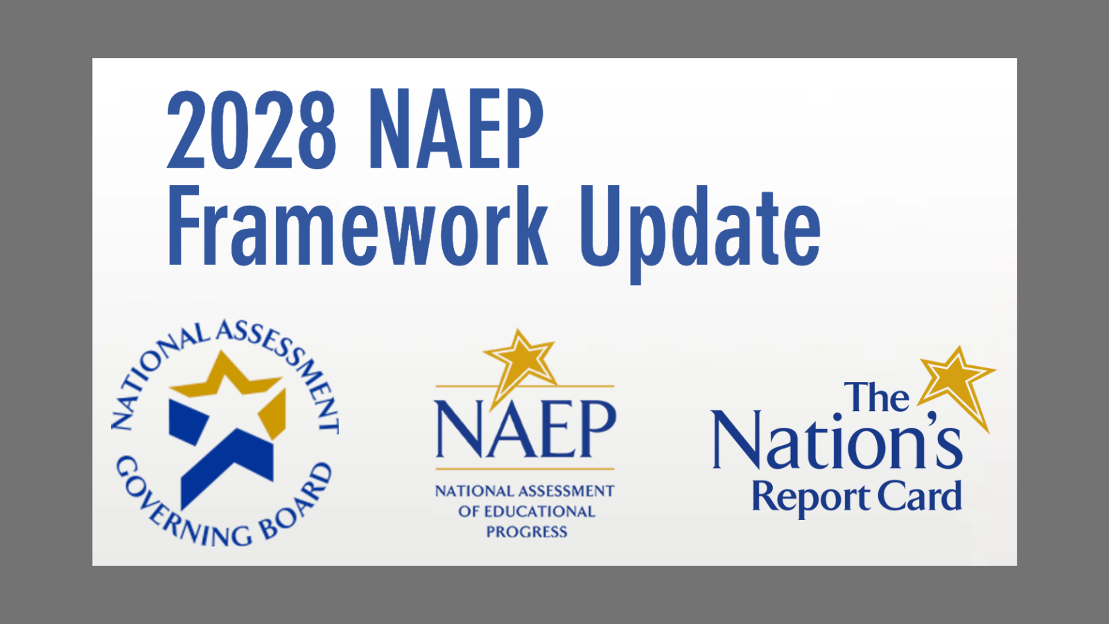 2028 NAEP Framework Update, NAGB logo, NAEP logo, The Nation's Report Card logo